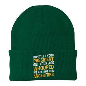 DonT Let Your President Get Your Ass Whooped Knit Cap Winter Beanie