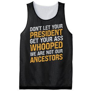 DonT Let Your President Get Your Ass Whooped Mesh Reversible Basketball Jersey Tank