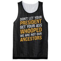 DonT Let Your President Get Your Ass Whooped Mesh Reversible Basketball Jersey Tank