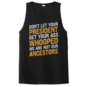 DonT Let Your President Get Your Ass Whooped PosiCharge Competitor Tank