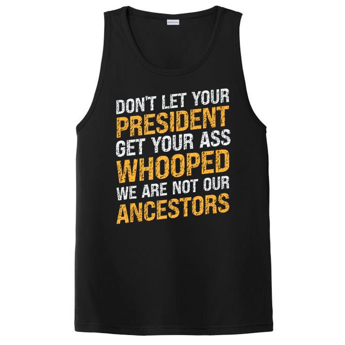 DonT Let Your President Get Your Ass Whooped PosiCharge Competitor Tank