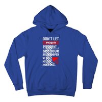 DonT Let Your President Get Your Ass Whooped Hoodie