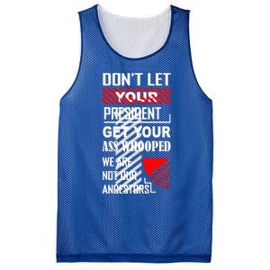 DonT Let Your President Get Your Ass Whooped Mesh Reversible Basketball Jersey Tank