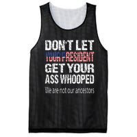 DonT Let Your President Get Your Ass Whooped Gift Mesh Reversible Basketball Jersey Tank