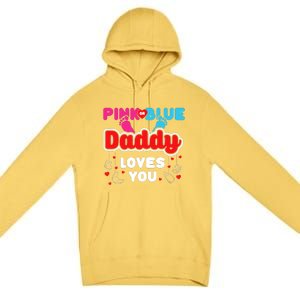 Daddy Loves You Dad Announcement Gender Reveal Premium Pullover Hoodie