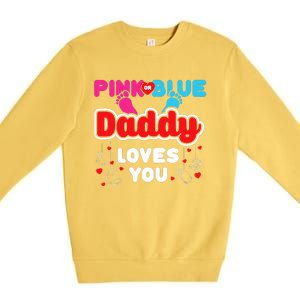 Daddy Loves You Dad Announcement Gender Reveal Premium Crewneck Sweatshirt