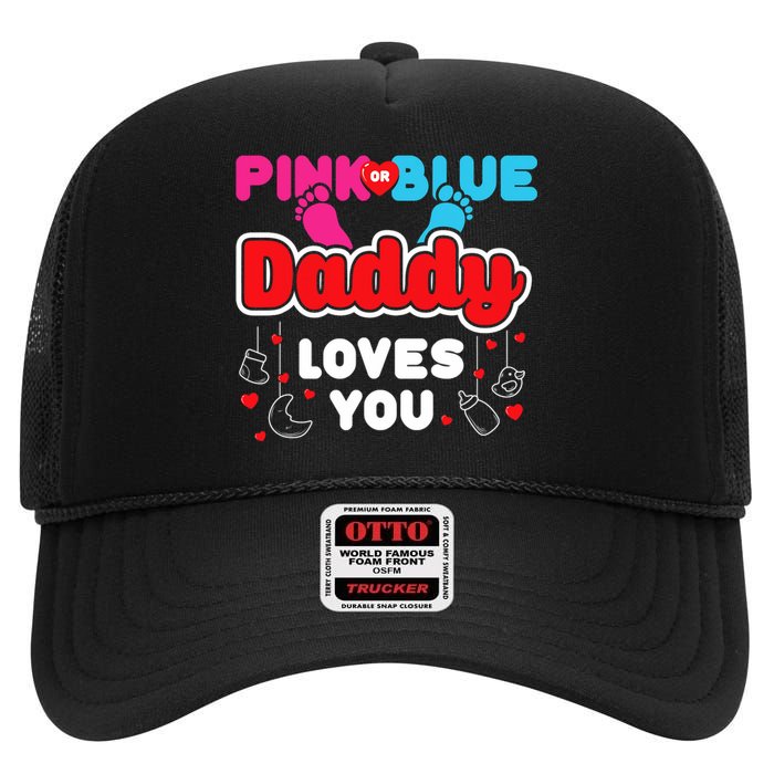 Daddy Loves You Dad Announcement Gender Reveal High Crown Mesh Back Trucker Hat