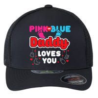 Daddy Loves You Dad Announcement Gender Reveal Flexfit Unipanel Trucker Cap