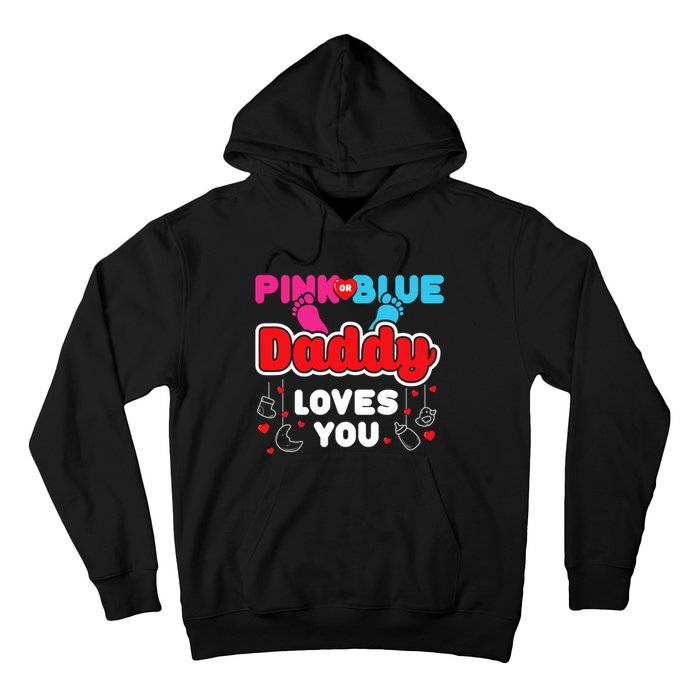 Daddy Loves You Dad Announcement Gender Reveal Hoodie