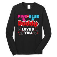 Daddy Loves You Dad Announcement Gender Reveal Long Sleeve Shirt