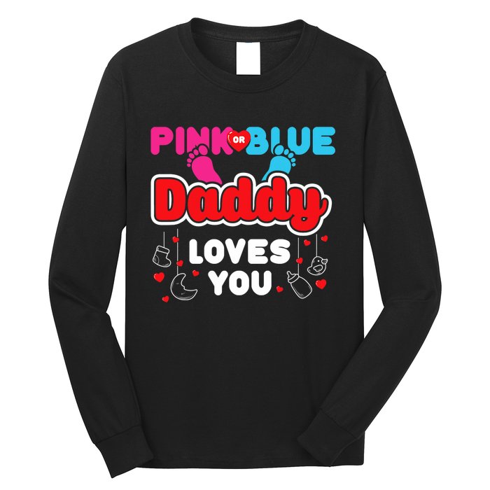 Daddy Loves You Dad Announcement Gender Reveal Long Sleeve Shirt