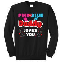 Daddy Loves You Dad Announcement Gender Reveal Sweatshirt