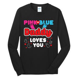 Daddy Loves You Dad Announcement Gender Reveal Tall Long Sleeve T-Shirt