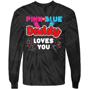 Daddy Loves You Dad Announcement Gender Reveal Tie-Dye Long Sleeve Shirt