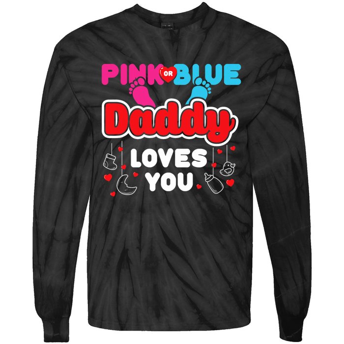 Daddy Loves You Dad Announcement Gender Reveal Tie-Dye Long Sleeve Shirt