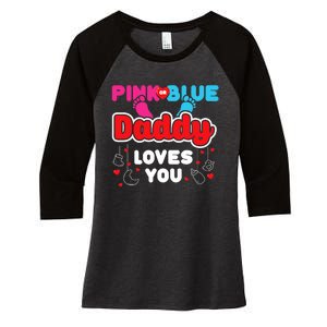 Daddy Loves You Dad Announcement Gender Reveal Women's Tri-Blend 3/4-Sleeve Raglan Shirt