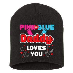 Daddy Loves You Dad Announcement Gender Reveal Short Acrylic Beanie