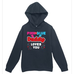 Daddy Loves You Dad Announcement Gender Reveal Urban Pullover Hoodie