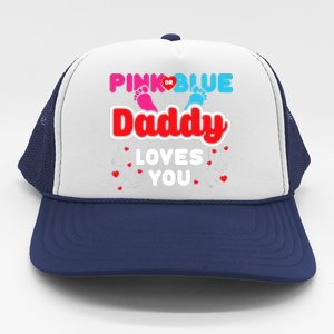 Daddy Loves You Dad Announcement Gender Reveal Trucker Hat