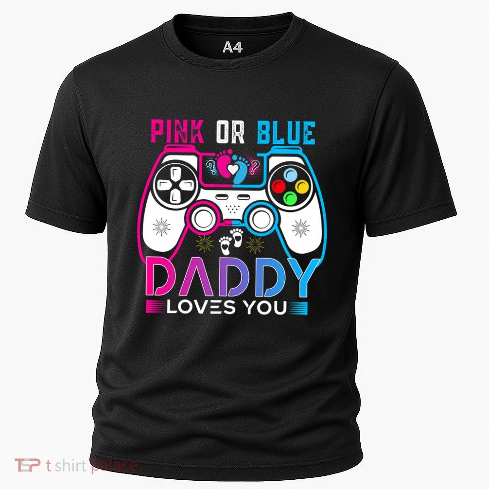 Daddy Loves You Gender Reveal Baby Gaming Dad Performance Shirt