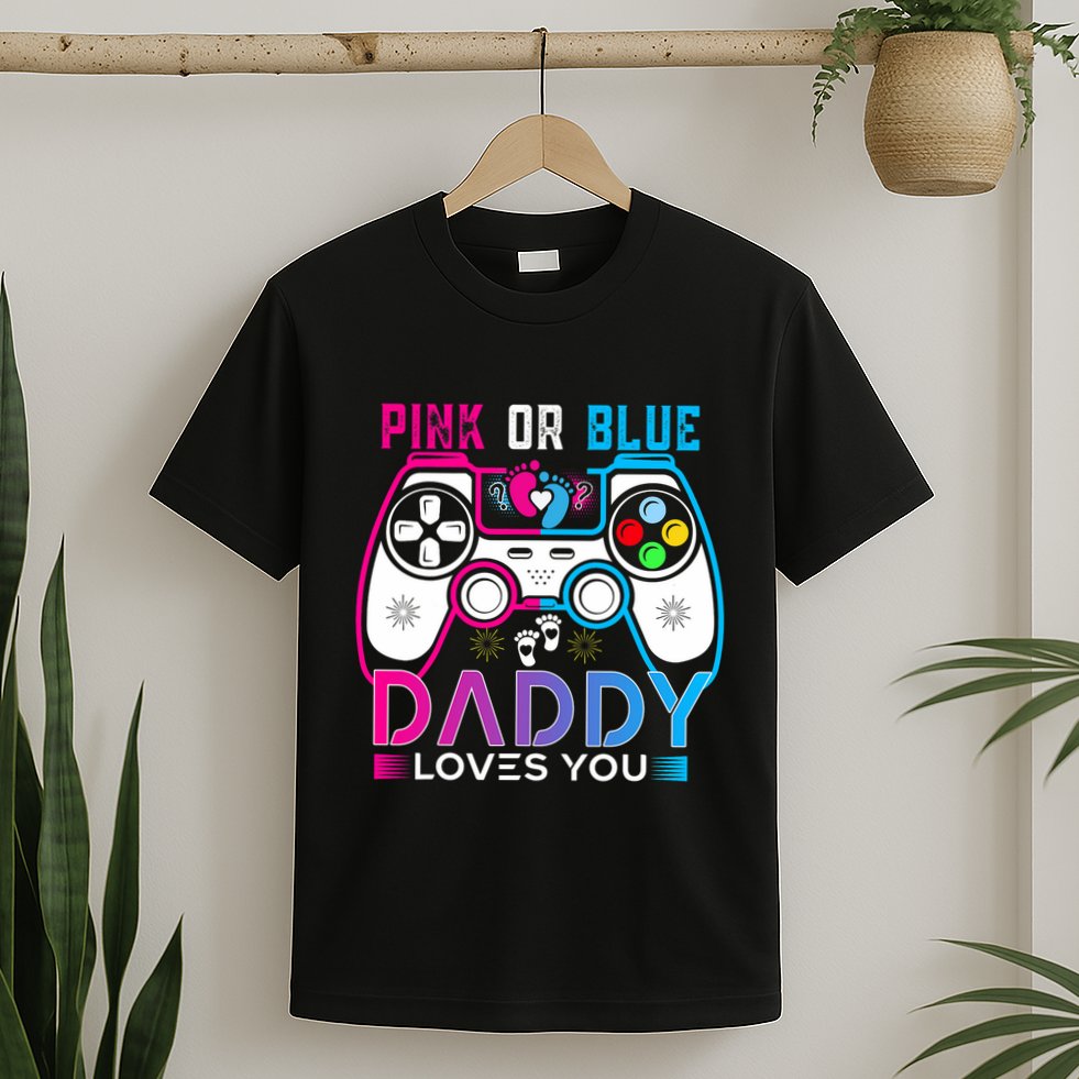 Daddy Loves You Gender Reveal Baby Gaming Dad T-Shirt