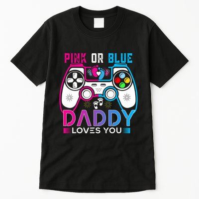 Daddy Loves You Gender Reveal Baby Gaming Dad Tall T-Shirt
