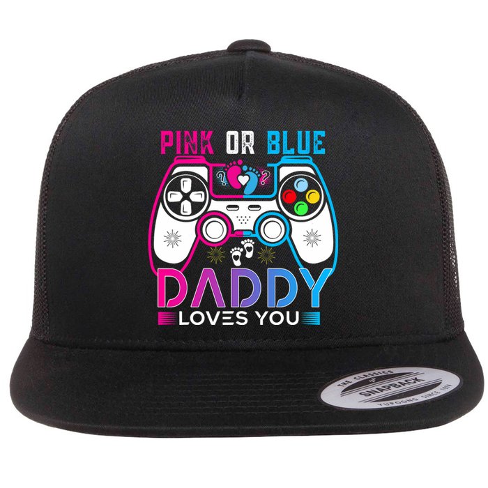 Daddy Loves You Gender Reveal Baby Gaming Dad Flat Bill Trucker Hat