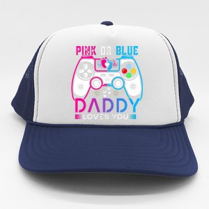 Daddy Loves You Gender Reveal Baby Gaming Dad Trucker Hat