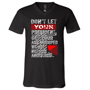 DonT Let Your President Get Your Ass Whooped V-Neck T-Shirt