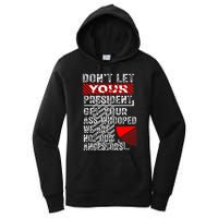 DonT Let Your President Get Your Ass Whooped Women's Pullover Hoodie