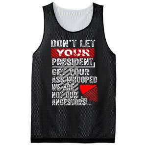 DonT Let Your President Get Your Ass Whooped Mesh Reversible Basketball Jersey Tank