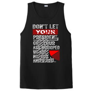 DonT Let Your President Get Your Ass Whooped PosiCharge Competitor Tank