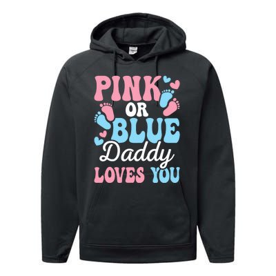 Daddy Loves You Gender Reveal Baby Shower Dad Performance Fleece Hoodie