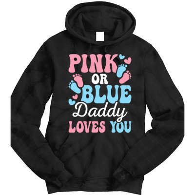 Daddy Loves You Gender Reveal Baby Shower Dad Tie Dye Hoodie