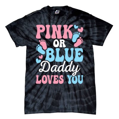 Daddy Loves You Gender Reveal Baby Shower Dad Tie-Dye T-Shirt