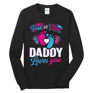 Daddy Loves You Gender Reveal Soon To Be Dad Tall Long Sleeve T-Shirt