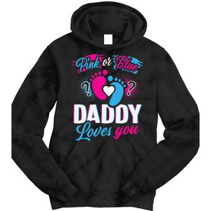 Daddy Loves You Gender Reveal Soon To Be Dad Tie Dye Hoodie