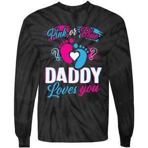 Daddy Loves You Gender Reveal Soon To Be Dad Tie-Dye Long Sleeve Shirt