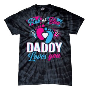 Daddy Loves You Gender Reveal Soon To Be Dad Tie-Dye T-Shirt