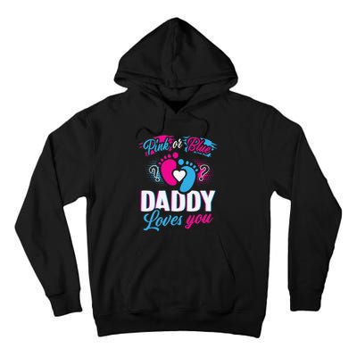 Daddy Loves You Gender Reveal Soon To Be Dad Tall Hoodie