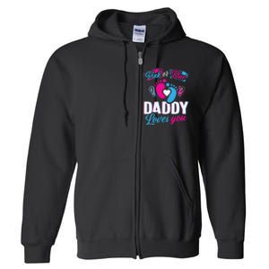 Daddy Loves You Gender Reveal Soon To Be Dad Full Zip Hoodie