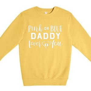 Daddy Loves You Gender Reveal Premium Crewneck Sweatshirt