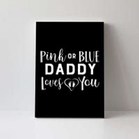 Daddy Loves You Gender Reveal Canvas