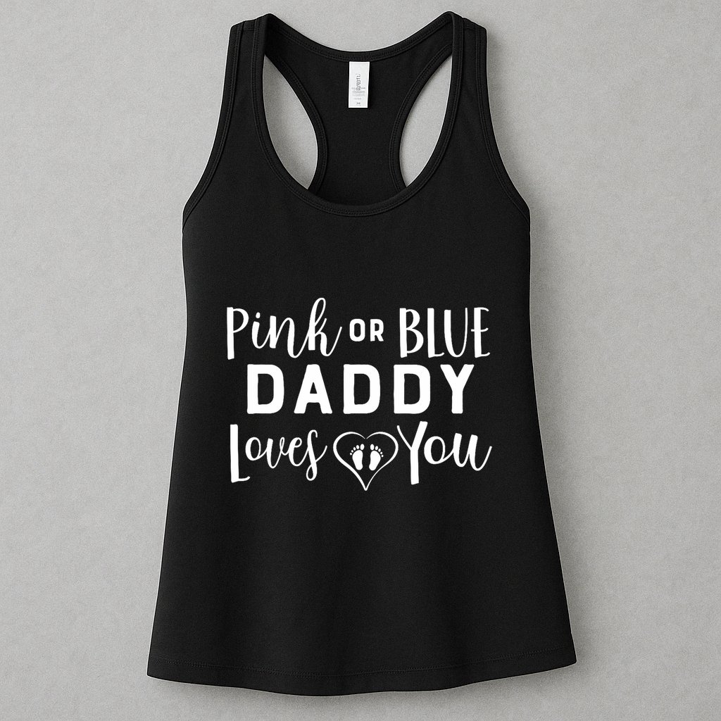 Daddy Loves You Gender Reveal Womens Tank Top