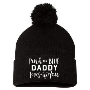 Daddy Loves You Gender Reveal Pom Pom 12in Knit Beanie