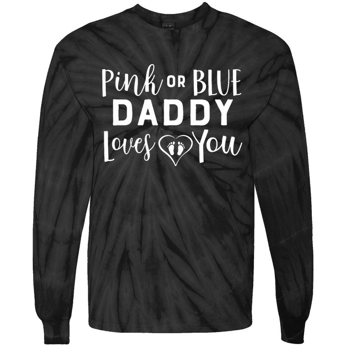 Daddy Loves You Gender Reveal Tie-Dye Long Sleeve Shirt