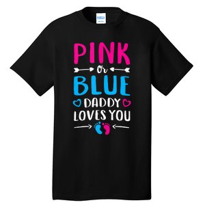 Daddy Loves You Mom Dad Gender Reveal Tank Top Tall T-Shirt