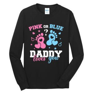 Daddy Loves You Gender Reveal Daddy Dad Tall Long Sleeve T-Shirt