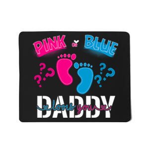 Daddy Loves You Gender Reveal First Time Dad Mousepad