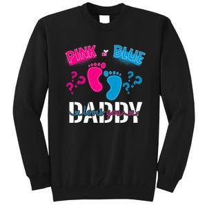 Daddy Loves You Gender Reveal First Time Dad Tall Sweatshirt